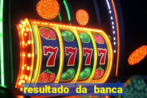 resultado da banca caminho da sorte hoje